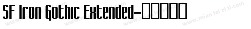 SF Iron Gothic Extended字体转换